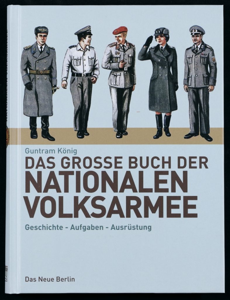 Guntram König: Das grosse Buch der Nationalen Volksarmee, Geschichte - Aufgaben – Ausrüstung, Das Neue Berlin, Berlin, 2008.